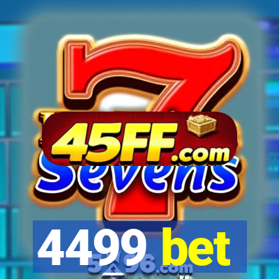 4499 bet
